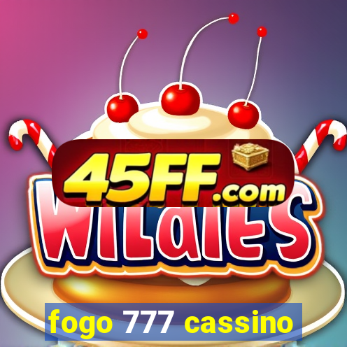 fogo 777 cassino
